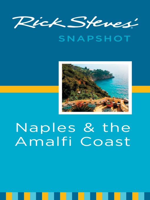 Title details for Rick Steves' Snapshot Naples and the Amalfi Coast by Rick Steves - Wait list